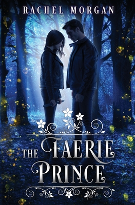 The Faerie Prince - Morgan, Rachel