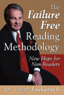 The Failure Free Reading Methodology: New Hope for Non-Readers