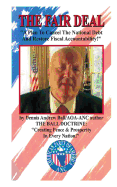 The Fair Deal: " A Plan To Cancel The National Debt & Restore Fiscal Accountability!" "A Plan To Cancel The National Debt & Restore Fiscal Accountability!"