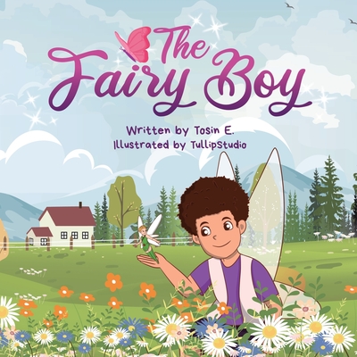 The Fairy Boy - E, Tosin