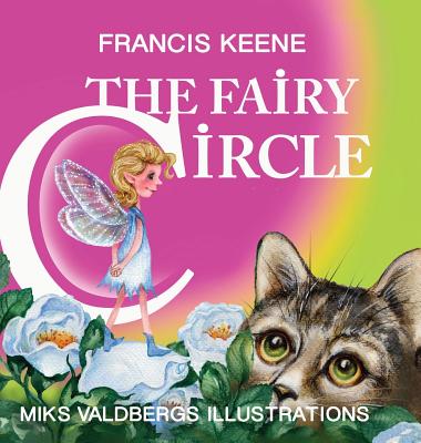 The Fairy Circle - Keene, Francis, and Valdbergs, Miks