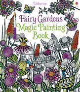 The Fairy Gardens Magic Painting Book