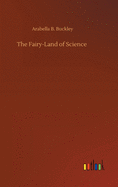 The Fairy-Land of Science