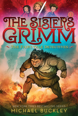 The Fairy-Tale Detectives (the Sisters Grimm #1): Volume 1 - Buckley, Michael, Msgr.