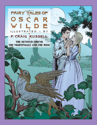 The Fairy Tales Of Oscar Wilde Vol. 4: The Devoted Friend & The Nightingale and the Rose - Russell, Craig P