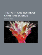 The Faith and Works of Christian Science