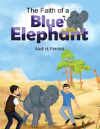 The Faith of a Blue Elephant: Book 2