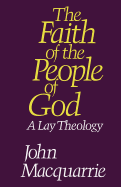 The Faith of the People of God: A Lay Theology
