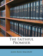 The Faithful Promiser