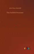 The Faithful Promiser