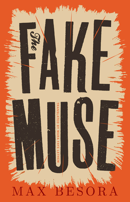 The Fake Muse - Besora, Max, and Faye Lethem, Mara (Translated by)