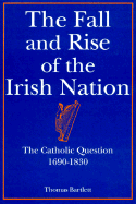 The Fall and Rise of the Irish Nation