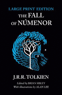 The Fall of Nmenor: And Other Tales from the Second Age of Middle-Earth