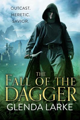 The Fall of the Dagger - Larke, Glenda