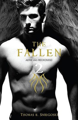 The Fallen 2: Aerie and Reckoning - Sniegoski, Thomas E