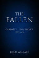 The Fallen: Gardai Killed in Service 1922-49