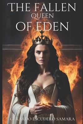 The Fallen Queen of Eden - Escudero Samara, Gerardo