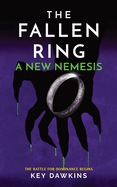 The Fallen Ring 2 a New Nemesis: A Thrilling YA Novella