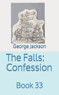 The Falls: Confession: Book 33