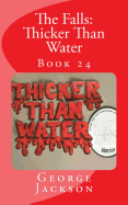 The Falls: Thicker Than Water: Book 24