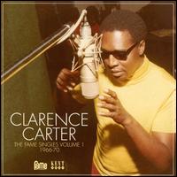 The Fame Singles, Vol. 1: 1966-70 - Clarence Carter