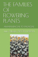 The Families of Flowering Plants: Amaryllidaceae to Fagaceae