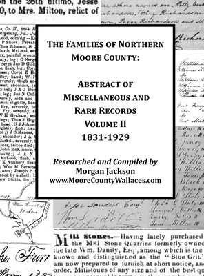 The Families of Northern Moore County - Abstract of Miscellaneous and Rare Records, Volume II - Jackson, Morgan