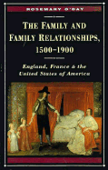 The Family and Family Relationships, 1500-1900: England, France, and the United States of America