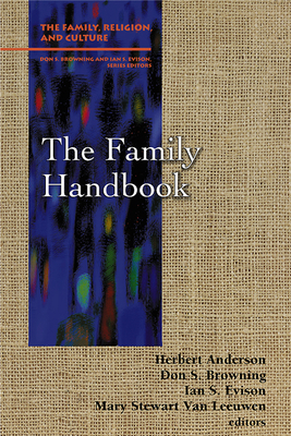The Family Handbook (Frc) - Anderson, Herbert (Editor), and Browning, Don S (Editor), and Evison, Ian S (Editor)