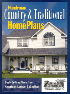 The Family Handyman Country & Traditional Home Plans: Best-Selling Plans from America's Largest Collection