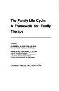 The Family Life Cycle: A Framework for Family Therapy