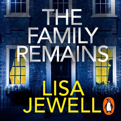 The Family Remains: from the author of worldwide bestseller The Family Upstairs - Jewell, Lisa