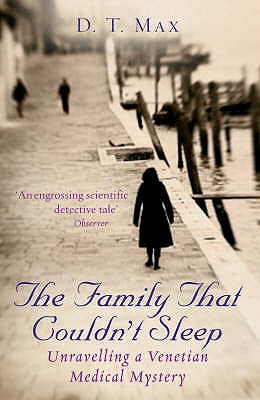 The Family That Couldn't Sleep: Unravelling A Venetian Medical Mystery - Max, D.T., MA