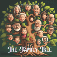 The Family Tree: A Children's Rhyming Picture Story Book Tale of Family Ancestry and Relationships