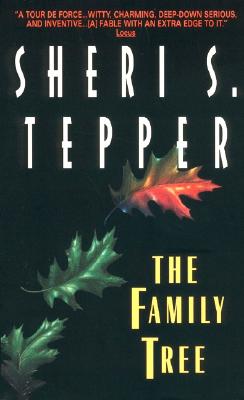 The Family Tree - Tepper, Sheri S