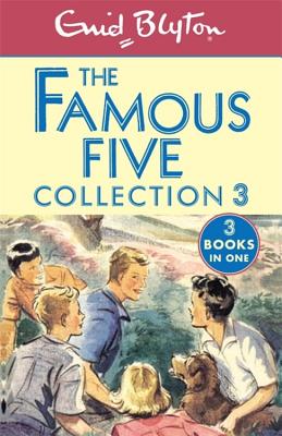 The Famous Five Collection 3: Books 7-9 - Blyton, Enid