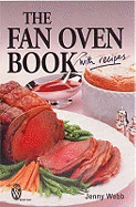 The Fan Oven Book: With Recipes