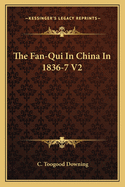 The Fan-Qui in China in 1836-7 V2