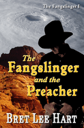The Fangslinger and the Preacher (The Fangslinger I)
