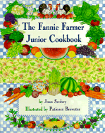The Fannie Farmer Junior Cookbook - Scobey, Joan