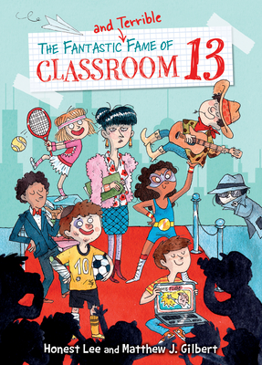 The Fantastic and Terrible Fame of Classroom 13 - Lee, Honest