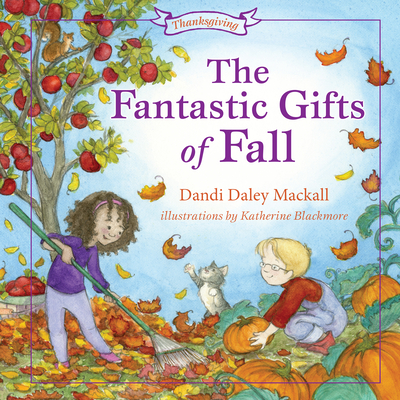 The Fantastic Gifts of Fall - Mackall, Dandi Daley