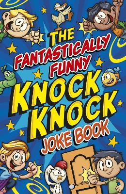 The Fantastically Funny Knock Knock Joke Book - King, Karen