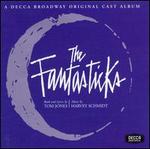 The Fantasticks [1960 Original Off Broadway Cast] - Original Off Broadway Cast