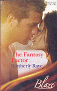 The Fantasy Factor - Raye, Kimberly