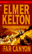 The Far Canyon - Kelton, Elmer