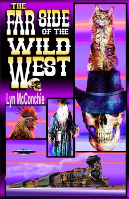 The Far Side of the Wild West - McConchie, Lyn