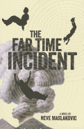 The Far Time Incident