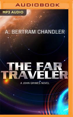 The Far Traveler - Chandler, A Bertram