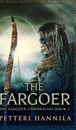 The Fargoer (The Fargoer Chronicles Book 1)
